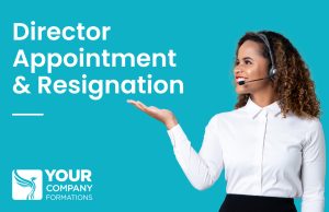Director Appointment & Resignation Your Company Formations